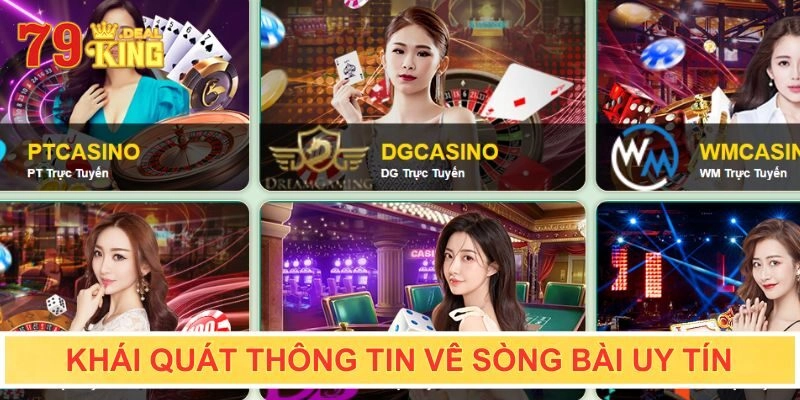 Khái quát thông tin về sòng bài uy tín
